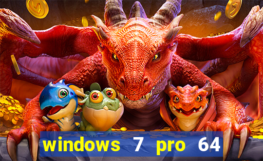 windows 7 pro 64 bits iso download